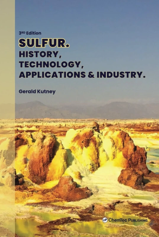 Sulfur: History, Technology, Applications and Industry