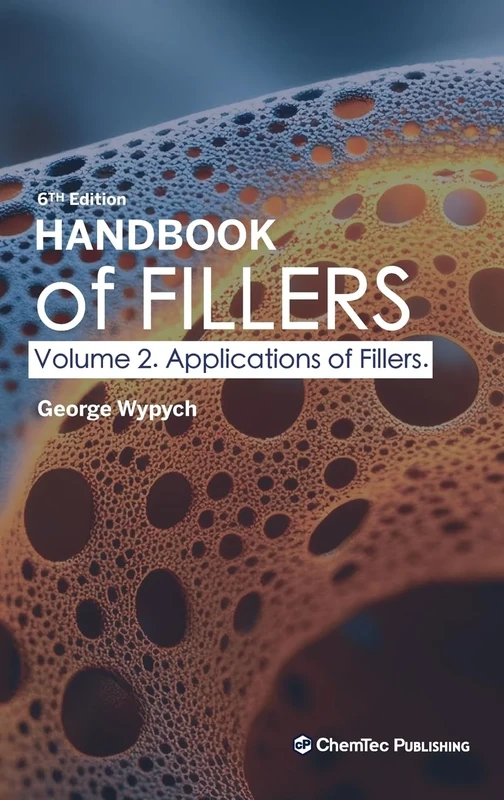 Handbook of Fillers, Volume 2: Applications of Fillers