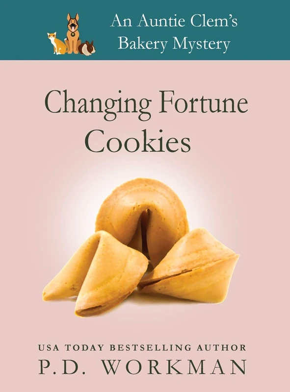 Changing Fortune Cookies: A Cozy Culinary & Pet Mystery: 14 (Auntie Clem's Bakery) - Image 1
