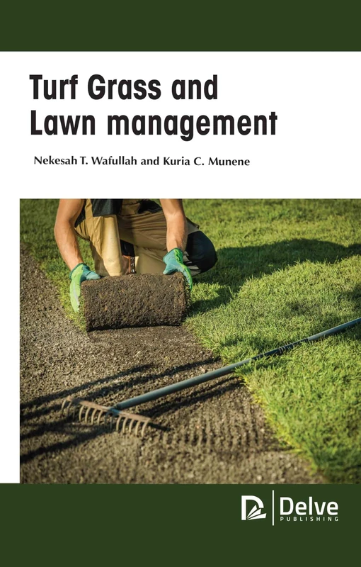 Turf Grass and Lawn Management - Delve Publishing Book