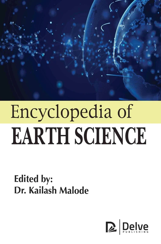 Encyclopedia of Earth Science - Delve Publishing Book