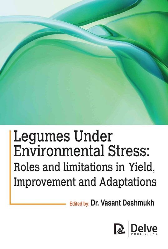 Legumes Under Environmental Stress - Delve Publishing Book