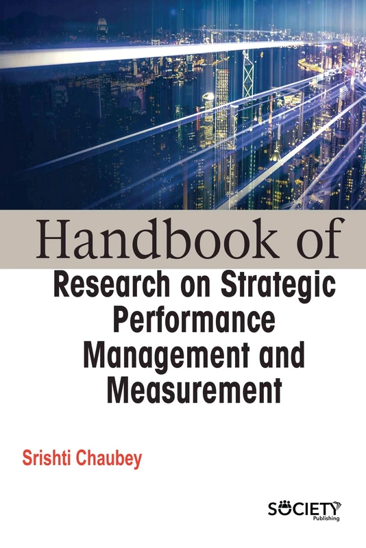 Handbook of Research on Strategic Performance Management
