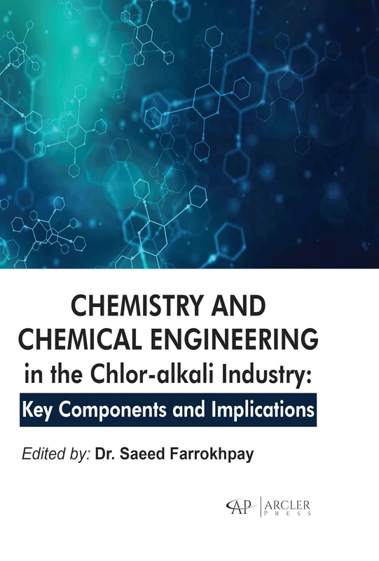 Chemistry and Chemical Engineering in the Chlor-alkali Industry: Key Components and Implications