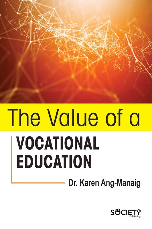 The Value of a Vocational Education - Society Publishing