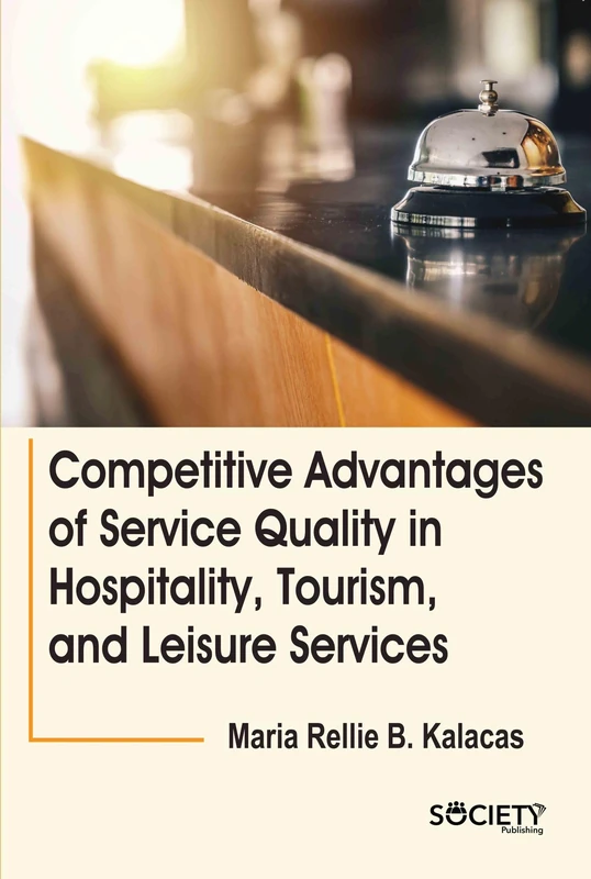 Competitive Advantages of Service Quality in Hospitality