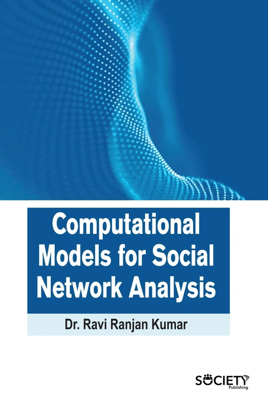 Computational Models for Social Network Analysis - Society Publishing
