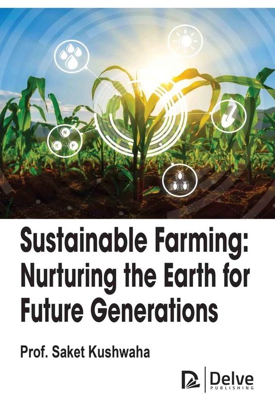 Sustainable Farming: Nurturing the Earth for Future Generations