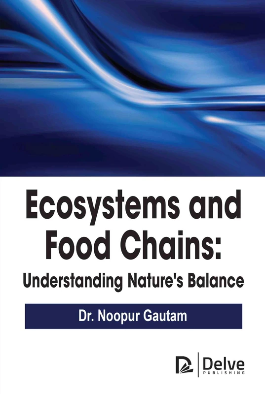 Ecosystems and Food Chains: Understanding Nature's Balance