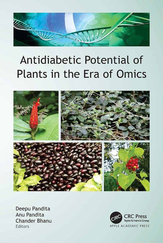 Antidiabetic Potential of Plants in the Era of Omics - CRC Press