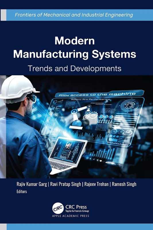 Modern Manufacturing Systems: Trends and Developments Book