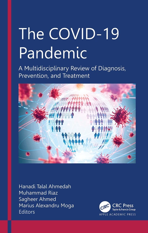 The COVID-19 Pandemic: A Multidisciplinary Review of Diagnosis, Prevention, and Treatment