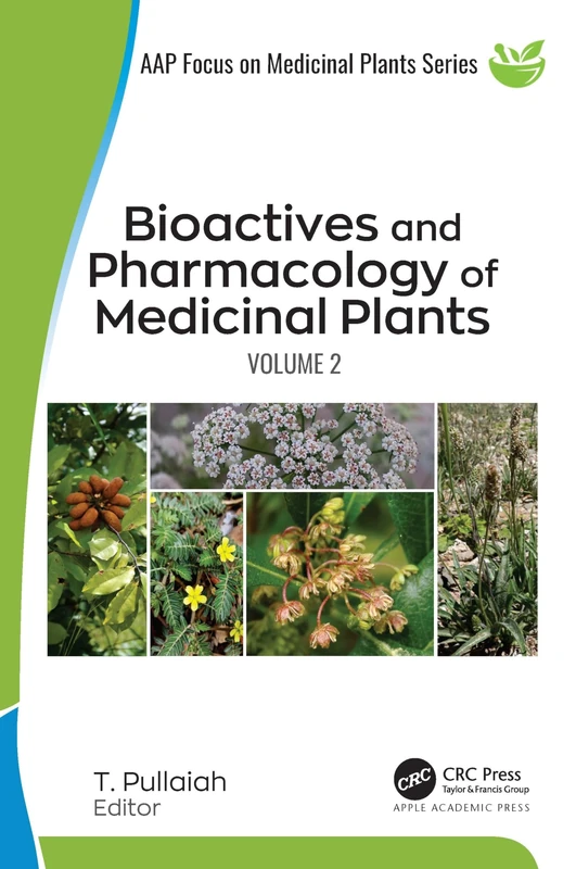 Bioactives and Pharmacology of Medicinal Plants: Volume 2