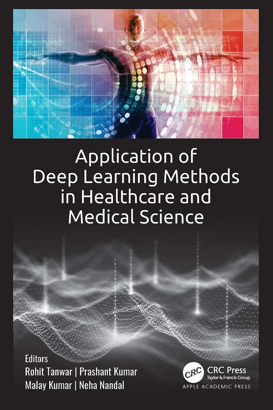 CRC Press - Deep Learning in Healthcare and Medical Science