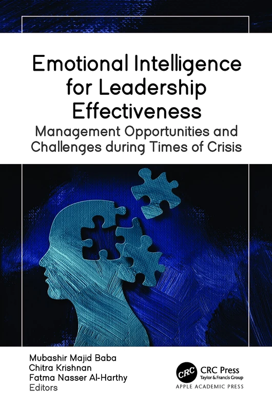 Emotional Intelligence for Leadership Effectiveness: Management Opportunities and Challenges during Times of Crisis