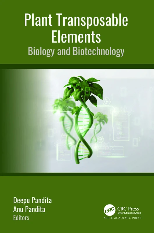 Plant Transposable Elements: Biology and Biotechnology Book