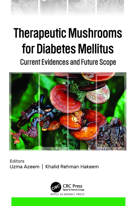 Therapeutic Mushrooms for Diabetes Mellitus - Apple Academic Press