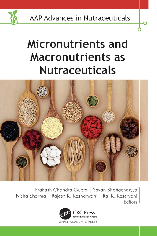 Micronutrients and Macronutrients as Nutraceuticals - AAP Book