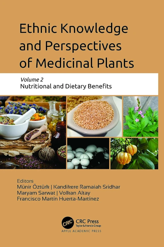 Ethnic Knowledge and Perspectives of Medicinal Plants: Volume 2: Nutritional and Dietary Benefits