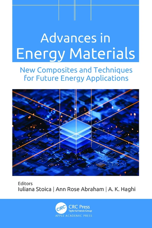Advances in Energy Materials: New Composites and Techniques for Future Energy Applications - Image 1