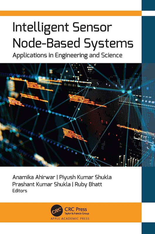 Intelligent Sensor Node-Based Systems: Engineering & Science