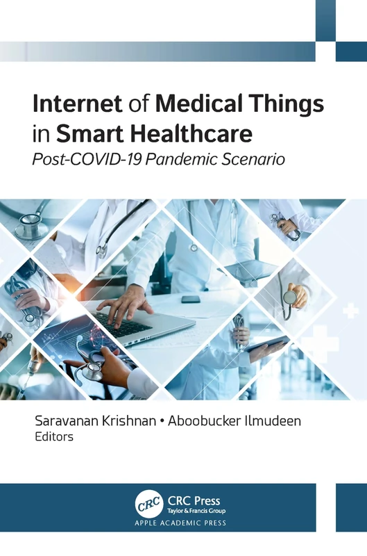 Internet of Medical Things in Smart Healthcare: Post-COVID-19 Pandemic Scenario