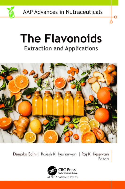 The Flavonoids: Extraction and Applications - Apple Academic Press