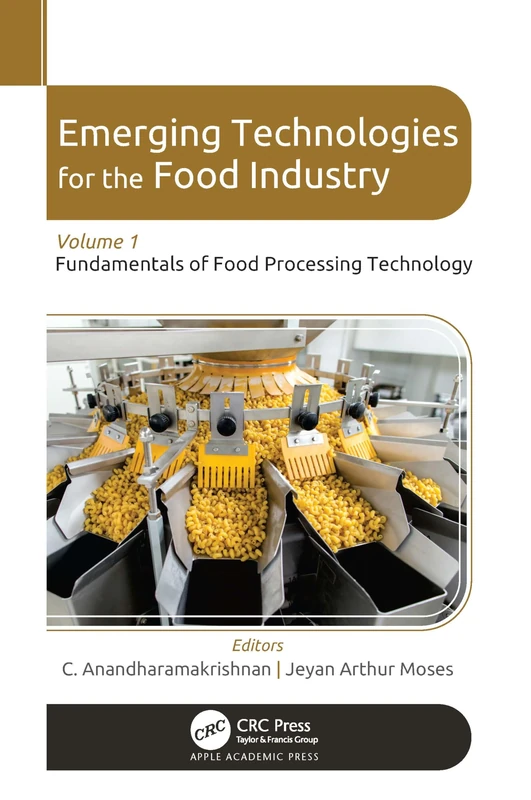 Emerging Technologies for the Food Industry: Volume 1 Book