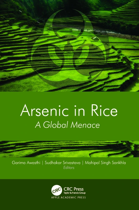 Arsenic in Rice: A Global Menace - Apple Academic Press