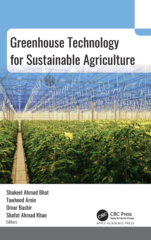 Greenhouse Technology for Sustainable Agriculture
