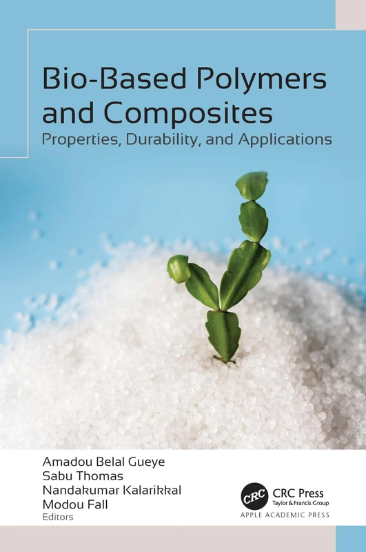 Bio-Based Polymers and Composites - Apple Academic Press
