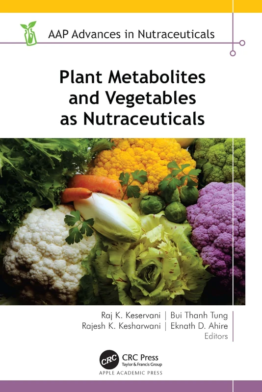 Plant Metabolites and Vegetables as Nutraceuticals - Book