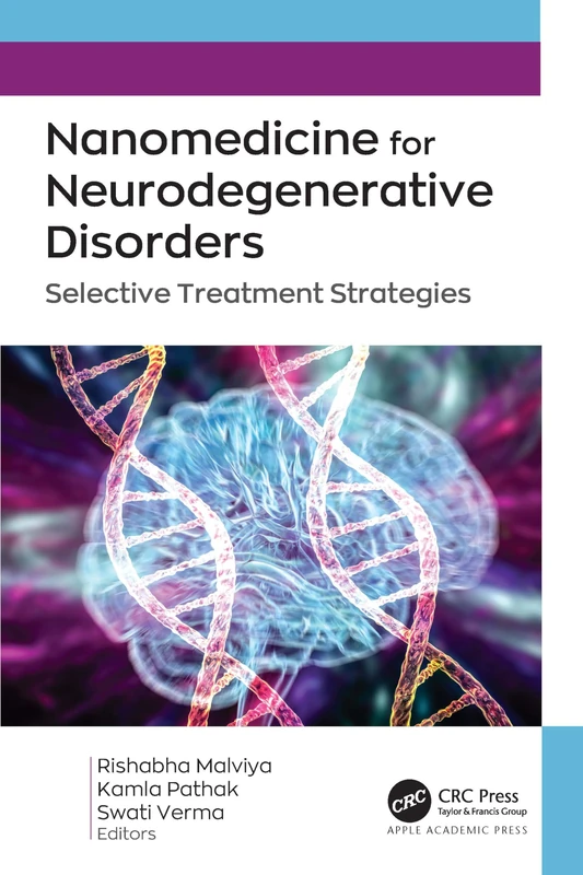 Nanomedicine for Neurodegenerative Disorders: Selective Treatment Strategies