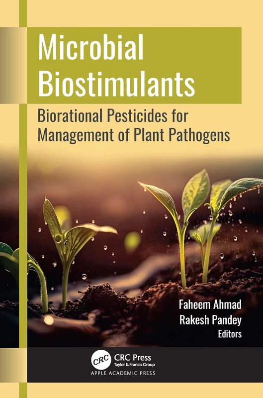 Microbial Biostimulants: Biorational Pesticides for Management of Plant Pathogens