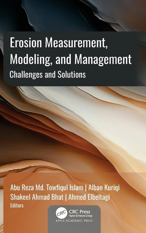 Erosion Measurement, Modeling, and Management: Challenges and Solutions