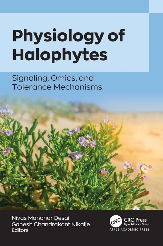 Physiology of Halophytes: Signaling, Omics, and Tolerance Mechanisms