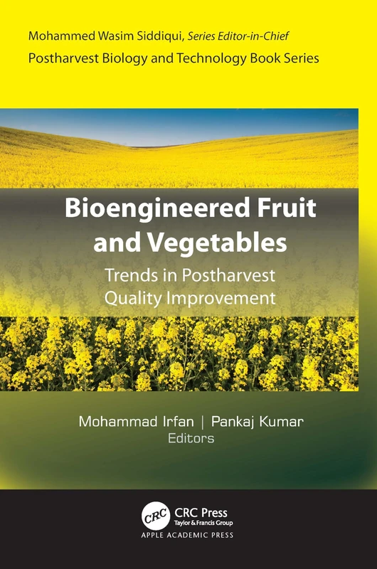 Bioengineered Fruit and Vegetables: Trends in Postharvest Quality Improvement (Postharvest Biology and Technology)