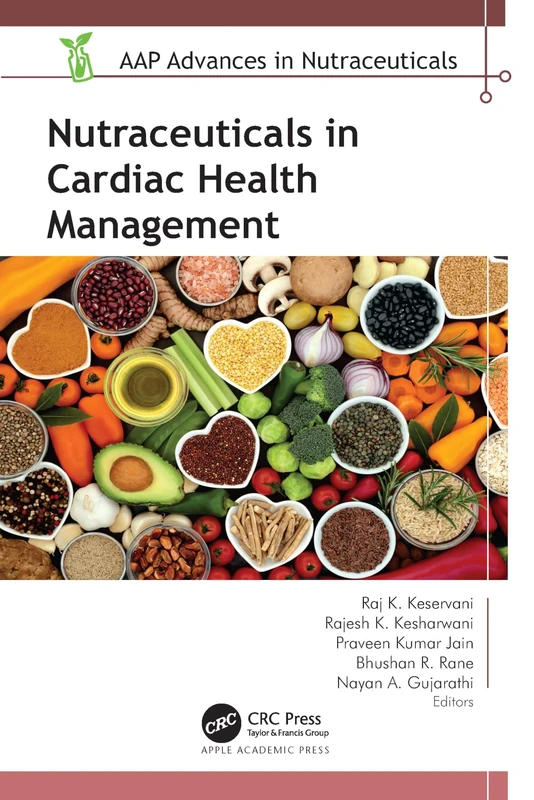 Nutraceuticals in Cardiac Health Management (AAP Advances in Nutraceuticals)