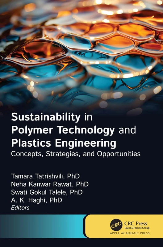 Sustainability in Polymer Technology and Plastic Engineering: Concepts, Strategies, and Opportunities