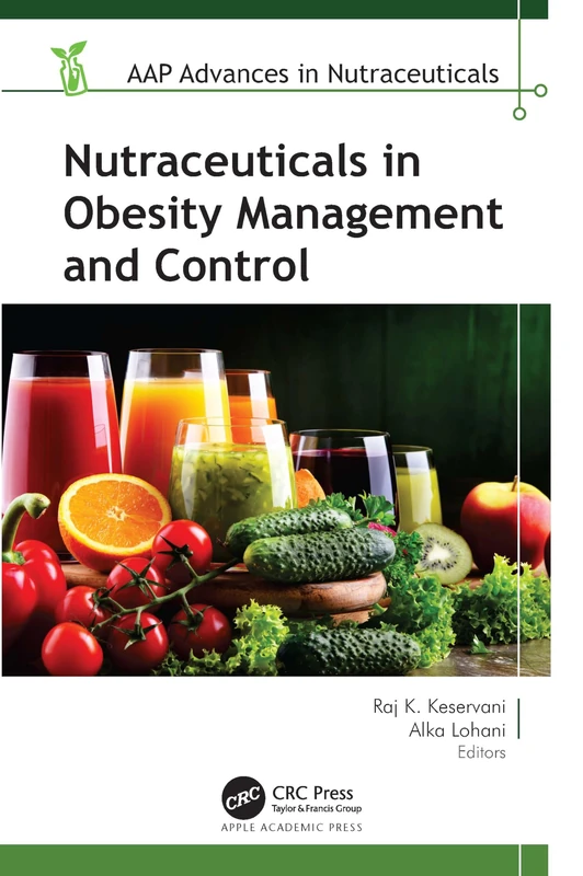 Nutraceuticals in Obesity Management and Control (AAP Advances in Nutraceuticals)