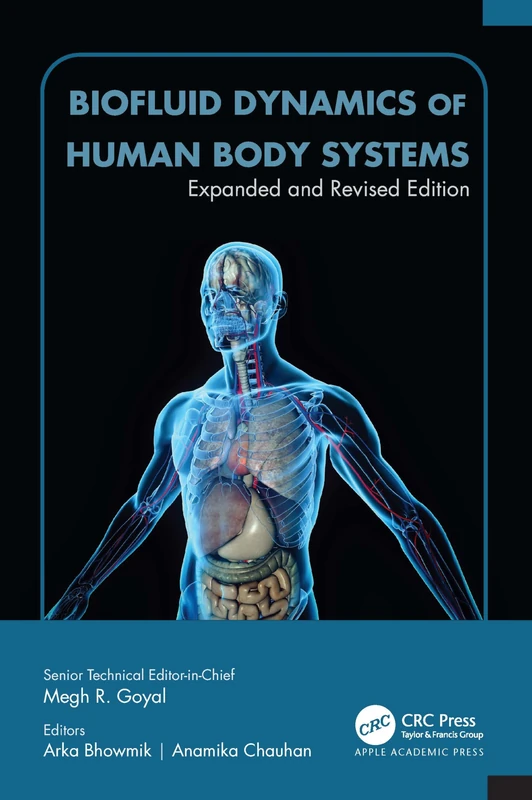 Biofluid Dynamics of Human Body Systems: Expanded and Revised Edition