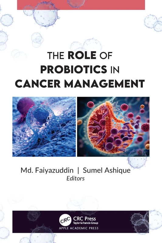 The Role of Probiotics in Cancer Management