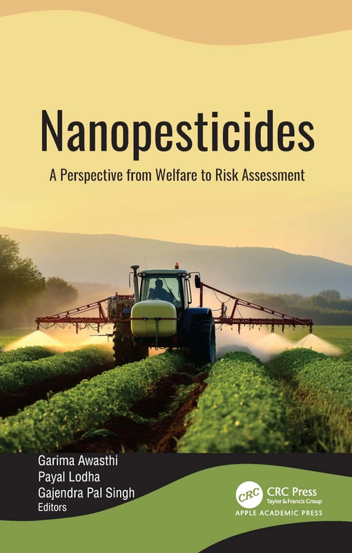 Nanopesticides: A Perspective from Welfare to Risk Assessment