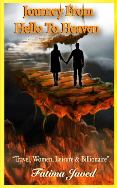 Journey From Hello To Heaven: Travel, Women, Leisure & Billionaire (Fiction) - Image 1