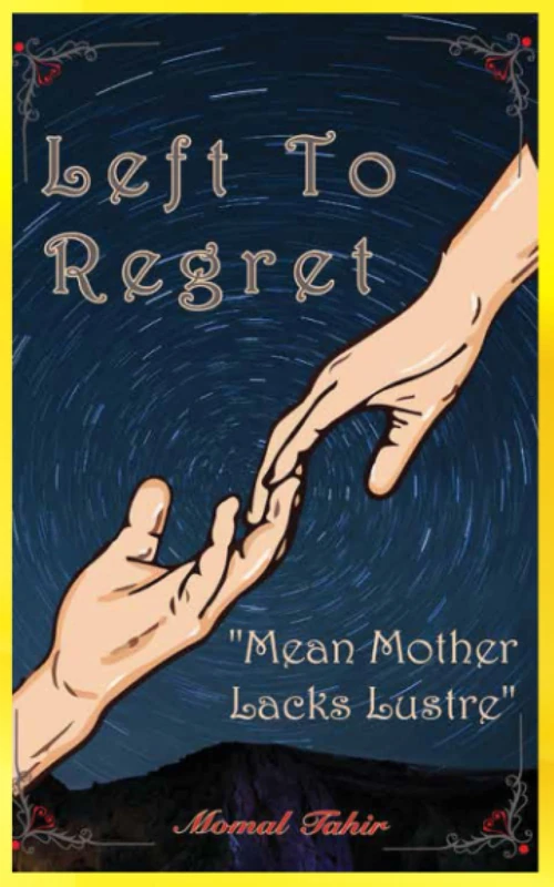 Left To Regret: Mean Mother Lacks Lustre (Stories Of Resilience) - Image 1