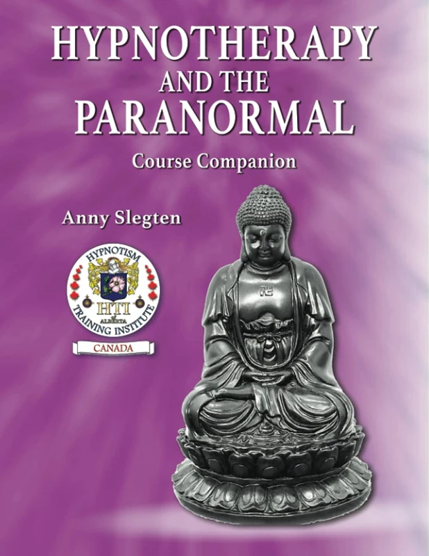 Hypnotherapy And The Paranormal: 6 (Hypnotism Training With Anny Slegten) - Image 1