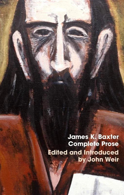 James K. Baxter: Complete Prose - Image 1