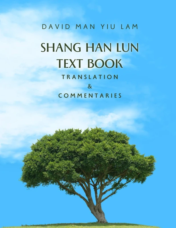 Shang Han Lun Text Book: Translation & Commentaries - Image 1