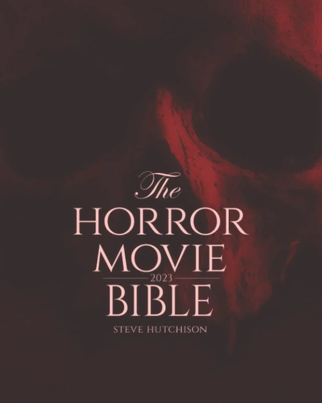 The Horror Movie Bible: 2023 (Skull Books) - Tales of Terror