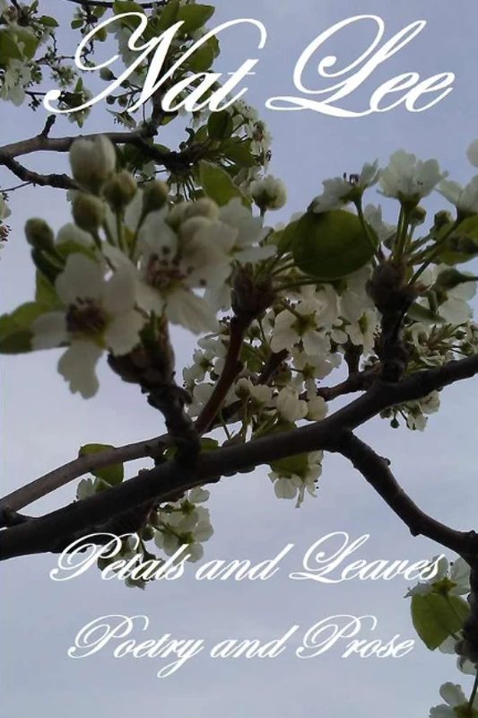 Petals and Leaves: Poetry and Prose